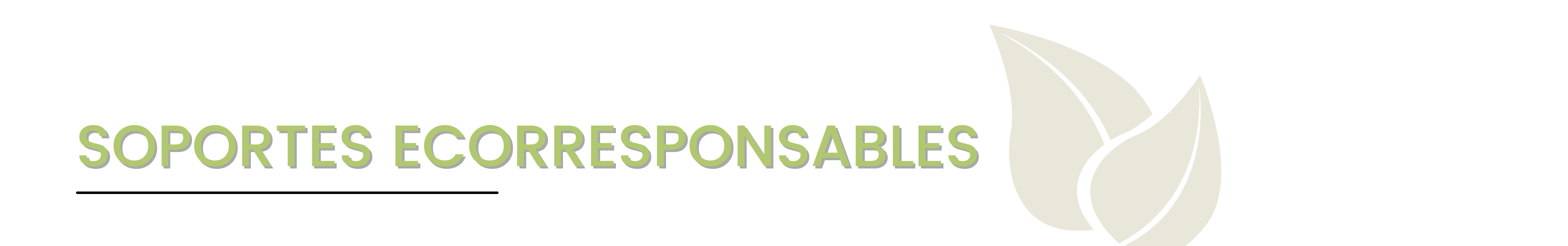 Soportes ecorresponsables